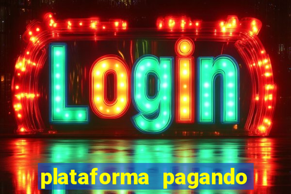 plataforma pagando no cadastro bet